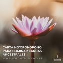 Carta Ho’oponopono para eliminar cargas ancestrales
